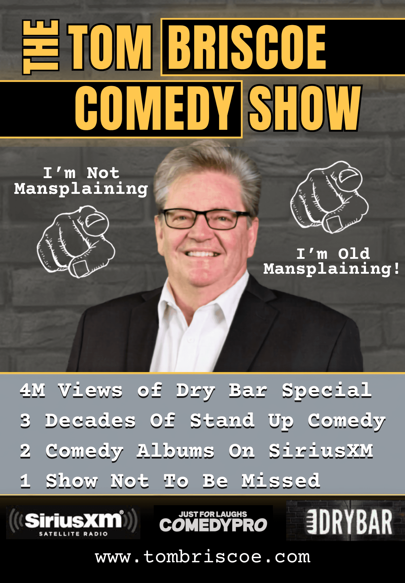 The Tom Briscoe Comedy Show poster: I'm Not Mansplaining, I'm Old Mansplaining!